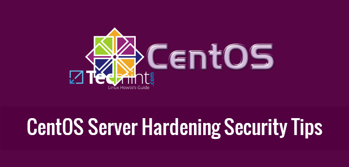 CentOS Server Hardening Security Tips