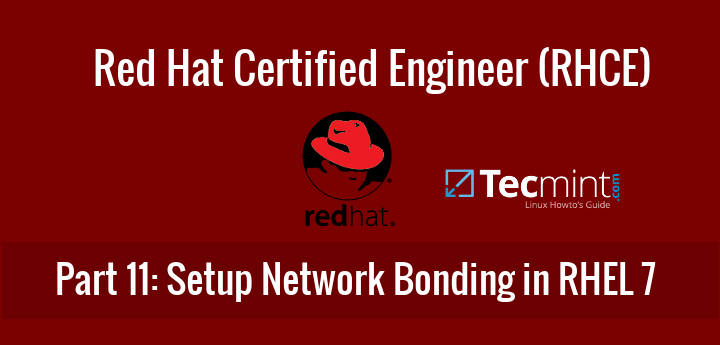 Network Bonding or Teaming RHEL and CentOS 7