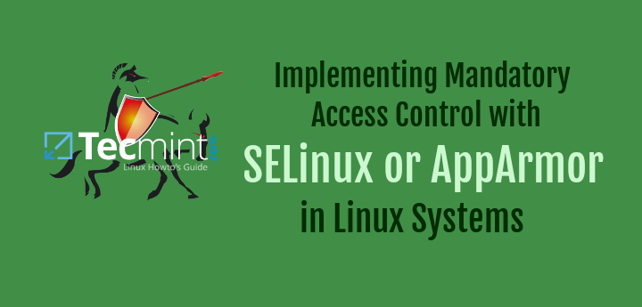 SELinux and AppArmor Security Hardening Linux